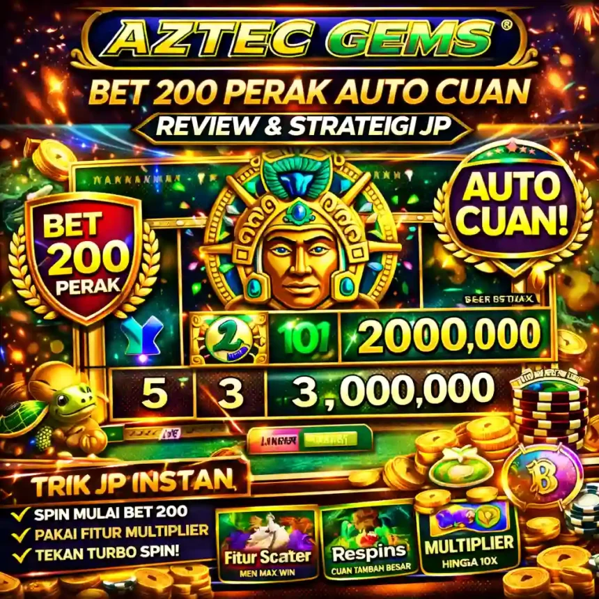 Pusat Putar - Tampilan gulungan multiplier slot Aztec Gems dengan taruhan bet 200 perak untuk strategi auto cuan