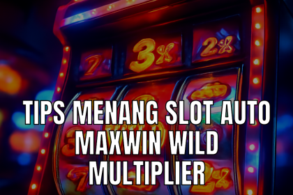 slot auto maxwin wild multiplier