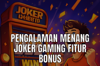 Joker Gaming Fitur Bonus