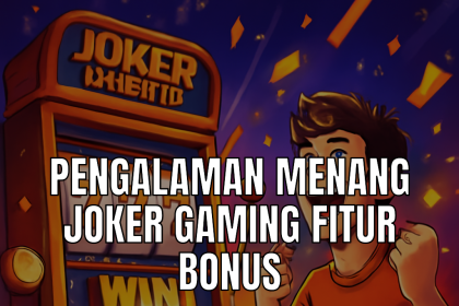 Joker Gaming Fitur Bonus